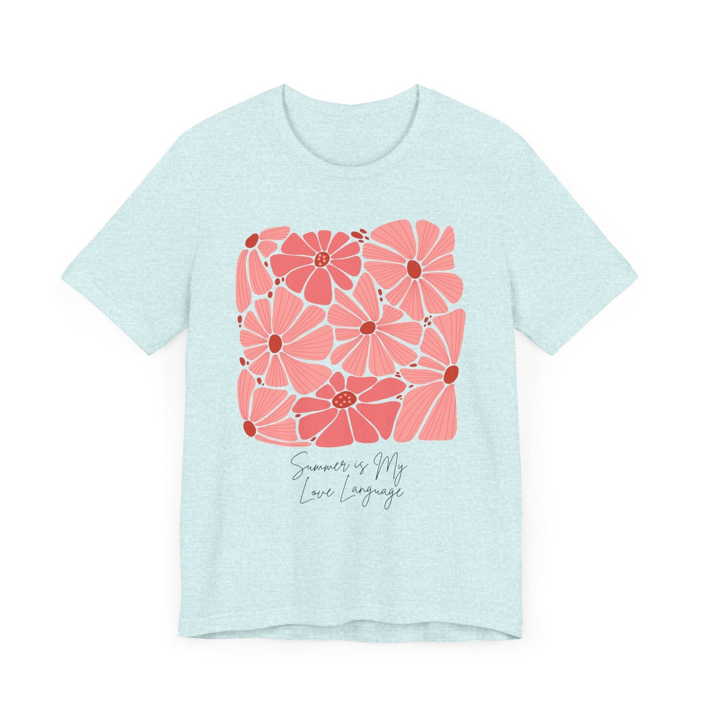 Summer is My Love Language Floral Pink Design T-Shirt for Women Vibrant Flower Art Graphic Tee Unisex Casual Wear Sizes S to 5XL