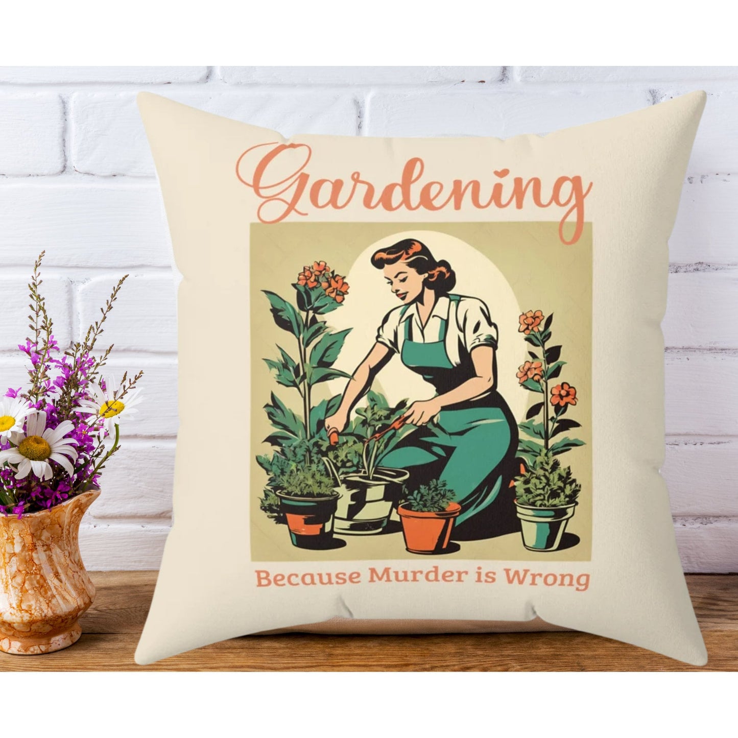 Gardening Because Murder Is Wrong Funny Retro 1950s Pillow 14x14 20x20 Soft Easy Wash Slip Cover and Pillow for Plant Lovers and Gardeners