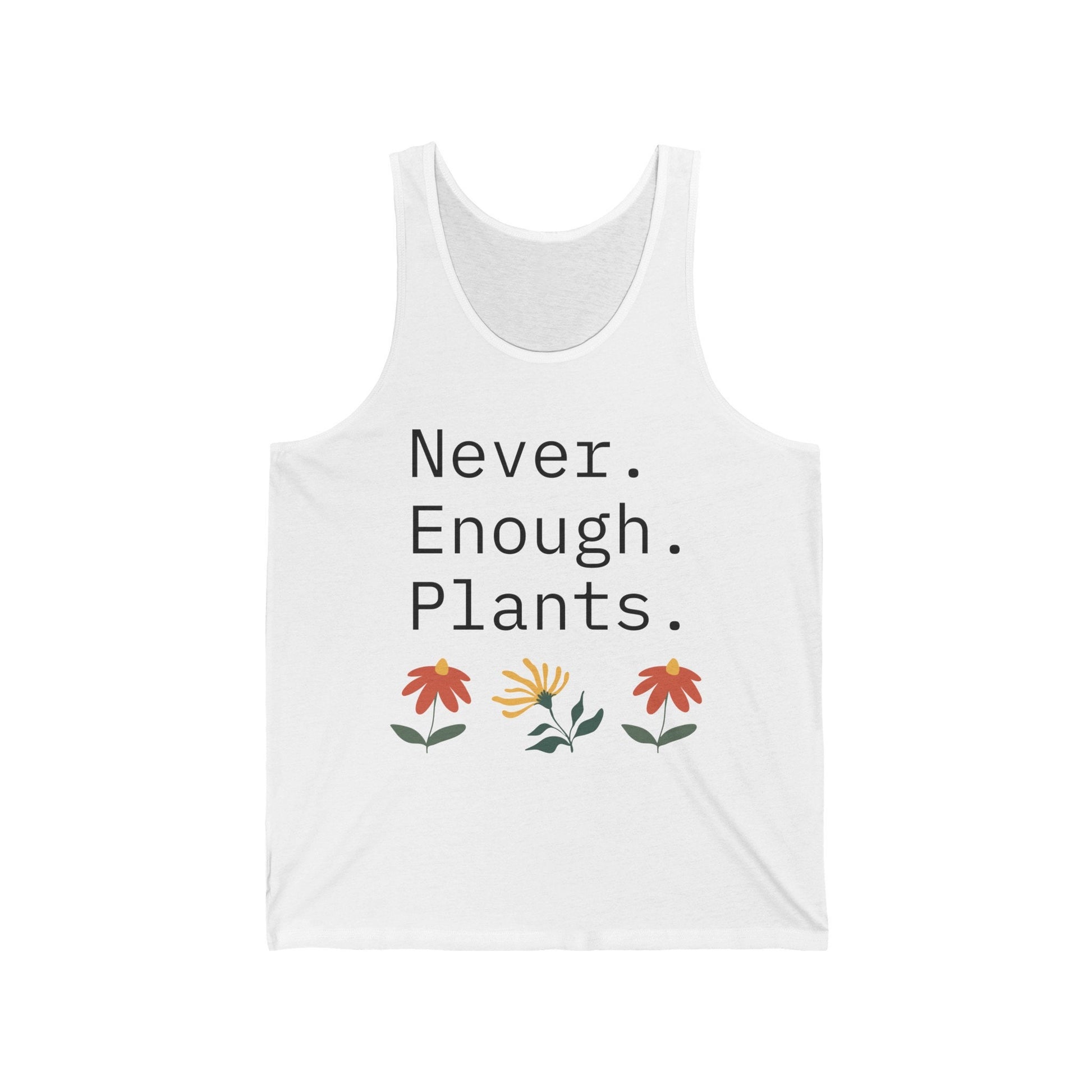 Never Enough Plants Tank Top for Plant Lovers Minimalist Sleeveless Top Perfect for Summer in the garden or tending to your houseplants