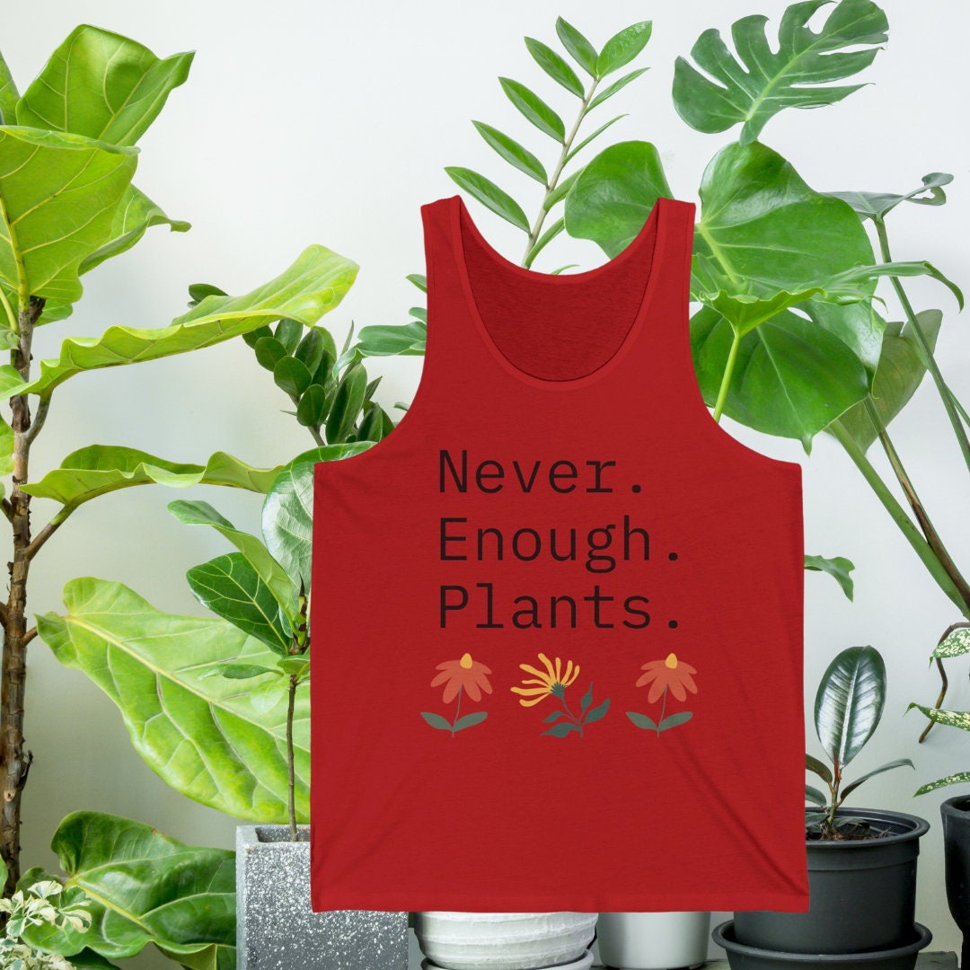 Never Enough Plants Tank Top for Plant Lovers Minimalist Sleeveless Top Perfect for Summer in the garden or tending to your houseplants