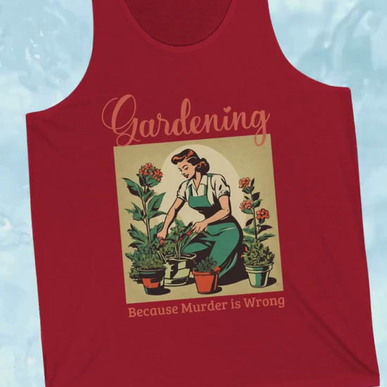 Gardening Because Murder Is Wrong Funny Retro 1950s Unisex Tank Top Perfect for Gardeners and Plant Lovers Unhinged Shirt Dark Humor Tshirt