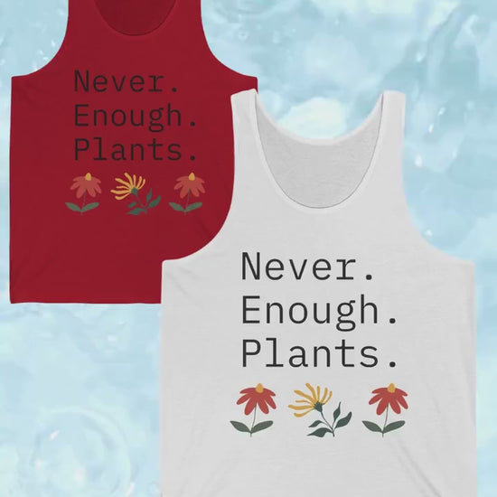 Never Enough Plants Tank Top for Plant Lovers Minimalist Sleeveless Top Perfect for Summer in the garden or tending to your houseplants