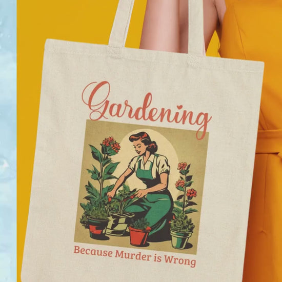 Gardening Because Murder is Wrong Unhinged Tote Bag Funny Retro MidCentury Design Grocery Bag Cotton Canvas Large Black Beige Dark Humor